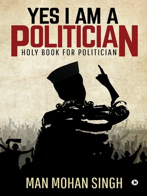 cover image of YES I AM A POLITICIAN